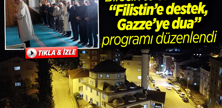 Bilecik’teki camilerde “Filistin’e destek, Gazze’ye dua” programı düzenlendi
