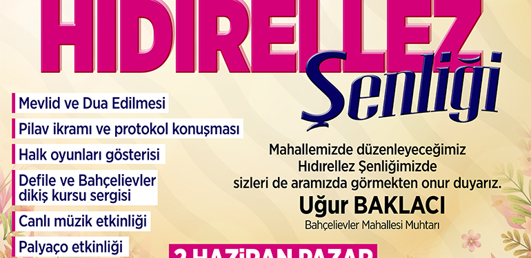 Bahçelievler Mahallesi Hıdırıllez Şenliğine Davet
