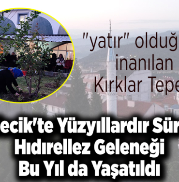 yatır olduğuna inanılan Kırklar Tepesi