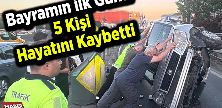 Bayramın İlk Günün Ağır Bilançosu