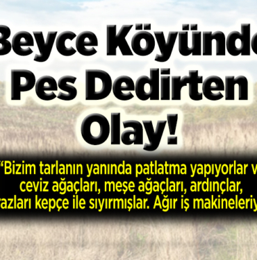 Beyce Köyünde Pes Dedirten Olay!