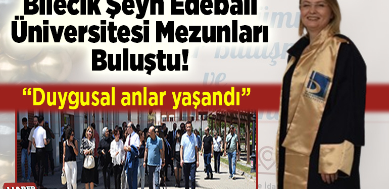Bilecik Şeyh Edebali Üniversitesi Mezunları Buluştu!