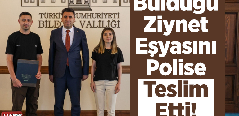 Bulduğu ziynet eşyasını polise teslim etti!