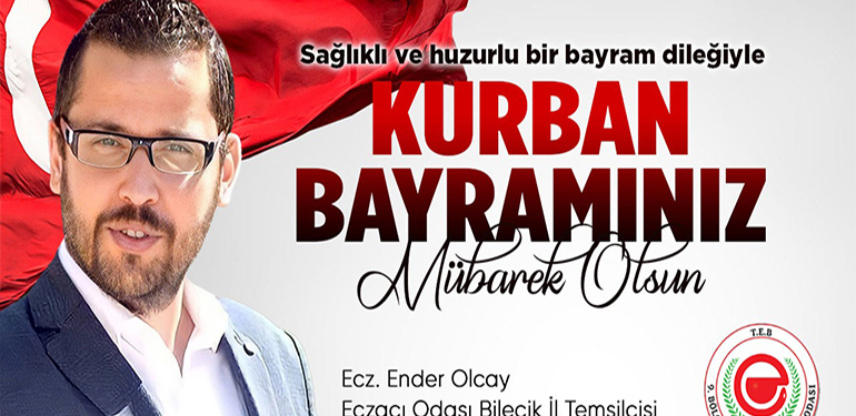 Ecz. Ender Olcay Kurban Bayramı Tebriği
