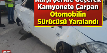 Karşı şeride geçerek kamyonete çarpan otomobilin sürücüsü yaralandı