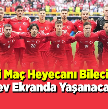 Milli Maç Heyecanı Bilecik'te Dev Ekranda Yaşanacak!