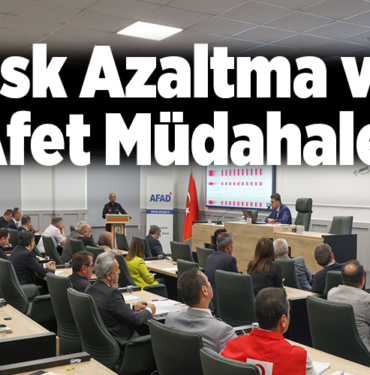 Risk Azaltma ve Afet Müdahale