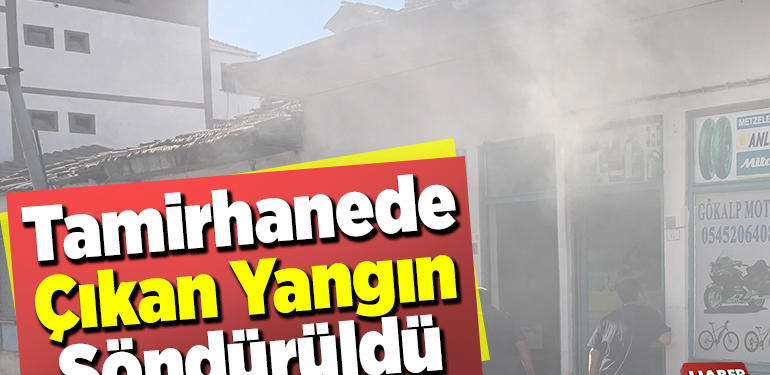 Tamirhanede çıkan yangın söndürüldü