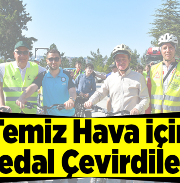 Temiz Hava İçin Pedal Çevirdiler!