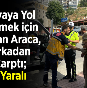 Yayaya Yol Vermek İçin Duran Araca, Arkadan Çarptı; 1 Yaralı