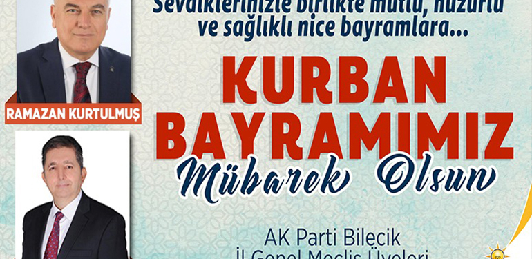 AK Parti Bilecik İl Genel Meclis Üyeleri Bayram Mesajı Tebliği