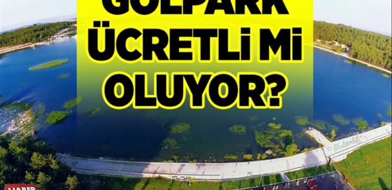 PELİTÖZÜ GÖLPARK ÜCRETLİ Mİ OLUYOR?