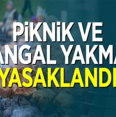 piknik yasaklandı