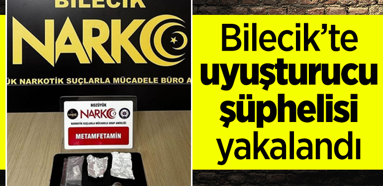 Bilecik’te uyuşturucu şüphelisi yakalandı