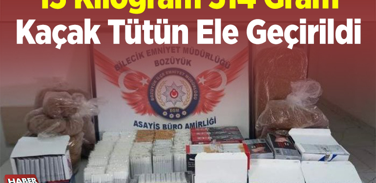 13 kilogram 314 gram kaçak tütün ele geçirildi