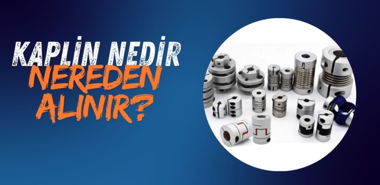 Kaplin Nedir ve Nereden Alınır