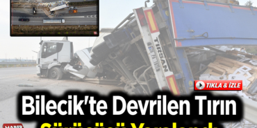 Bilecik'te devrilen tırın sürücüsü yaralandı