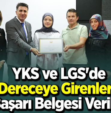 YKS ve LGS'de dereceye girenlere başarı belgesi verdi