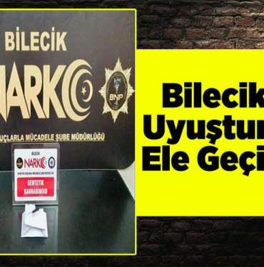 Bilecik'te uyuşturucu ele geçirildi