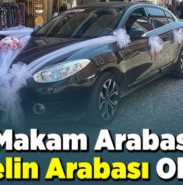 Makam Arabası Gelin Arabası Oldu