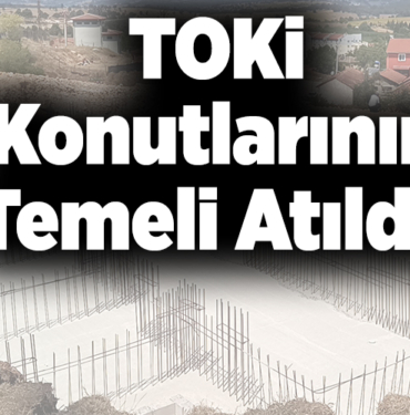 TOKİ konutlarının temeli atıldı