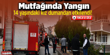 14 yaşındaki kız dumandan etkilendi!