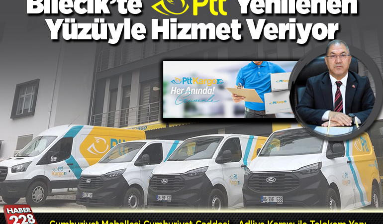 Bilecik’te PTT Yenilenen Yüzüyle Hizmet Veriyor