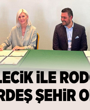 BİLECİK İLE RODOPİ KARDEŞ ŞEHİR OLDU