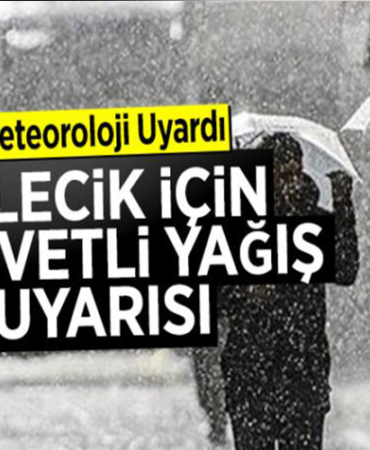 Bilecik için kuvvetli yağış uyarısı