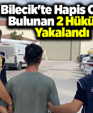 Bilecik'te kesinleşmiş hapis cezası bulunan 2 hükümlü yakalandı