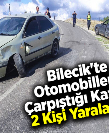 Bilecik'te otomobillerin çarpıştığı kazada 2 kişi yaralandı