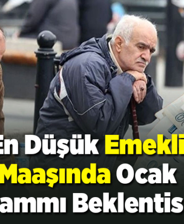 En düşük emekli maaşında ocak zammı beklentisi