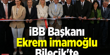 İBB Başkanı Ekrem İmamoğlu Bilecik'te