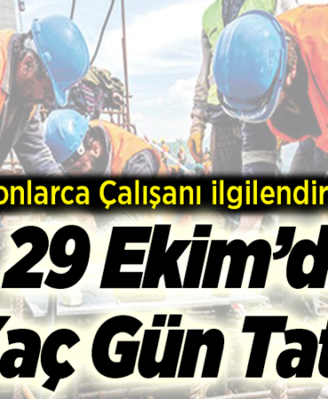 29 Ekim’de Kaç Gün Tatil