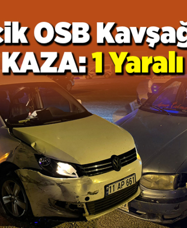 Bilecik OSB kavşağında kaza 1 yaralı