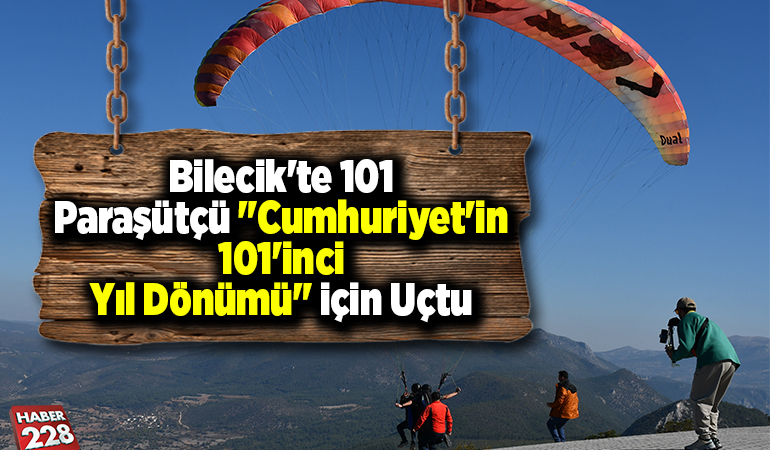 Bilecik’te 101 paraşütçü “Cumhuriyet’in 101’inci yıl dönümü” için uçtu