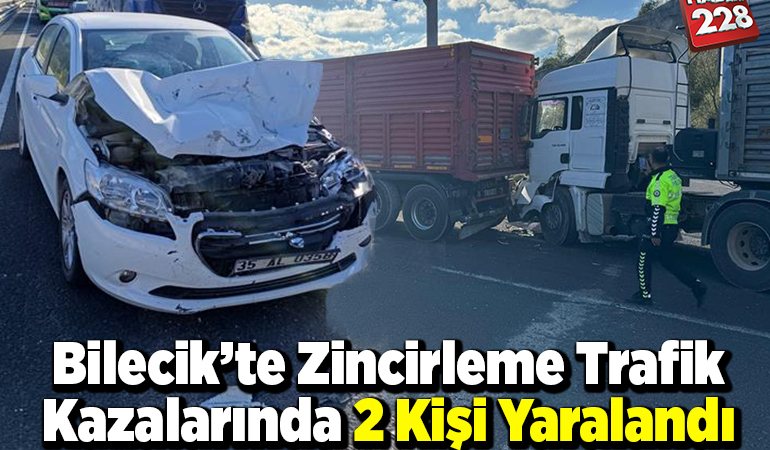 Bilecik’te meydana gelen zincirleme trafik kazalarında 2 kişi yaralandı
