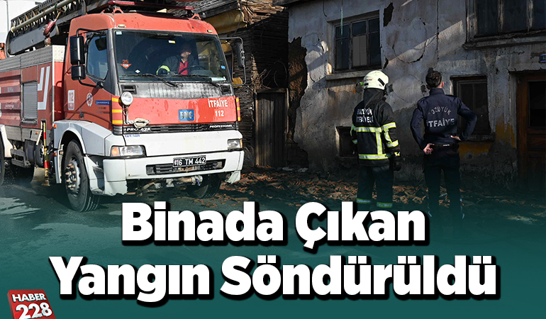 Metruk binada çıkan yangında söndürüldü