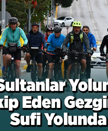 Sultanlar Yolunu takip eden gezginler, Sufi Yolunda