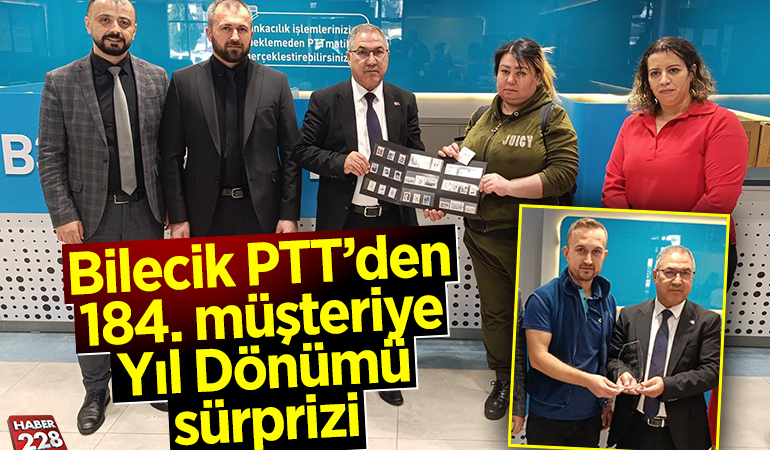 Bilecik PTT’den 184. müşteriye Yıl Dönümü sürprizi