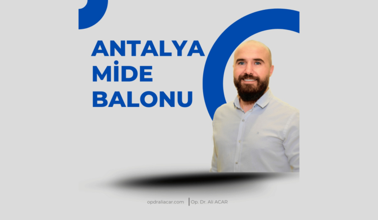 Antalya Mide Balonu ile Kolay ve Kalıcı Kilo Kontrolü Yapın