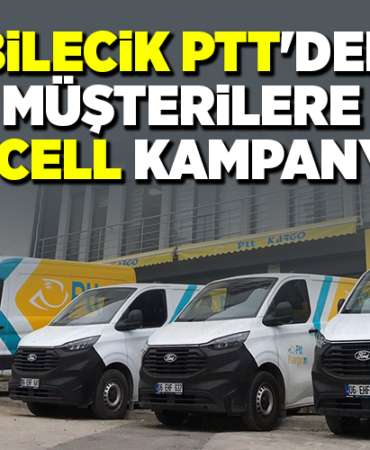 BİLECİK PTT'DEN YENİ MÜŞTERİLERE ÖZEL PTTCELL KAMPANYASI
