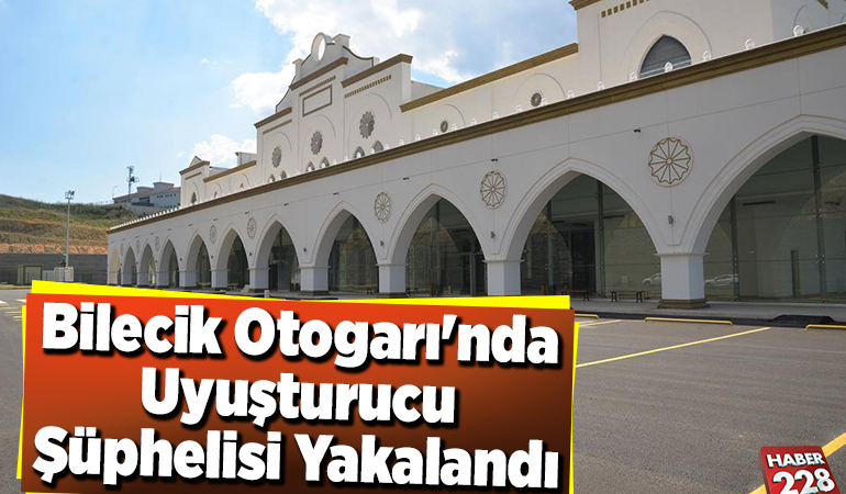 Bilecik Otogarı’nda Uyuşturucu Şüphelisi Yakalandı