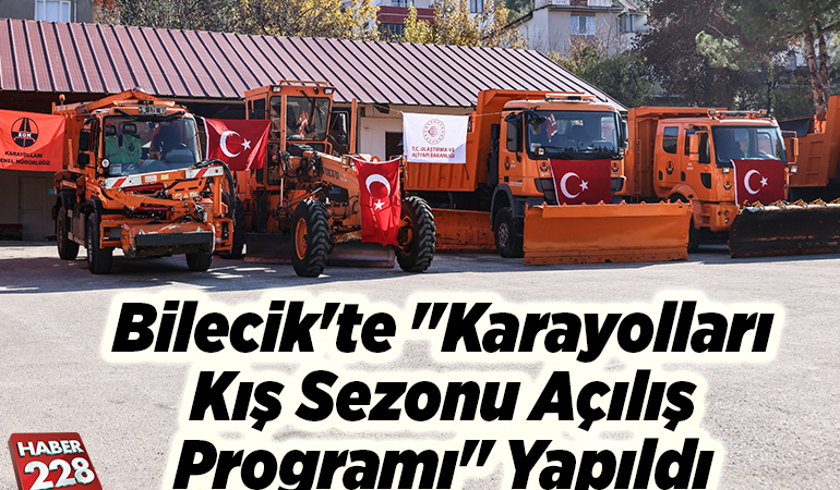 Bilecik’te “Karayolları Kış Sezonu Açılış Programı” yapıldı