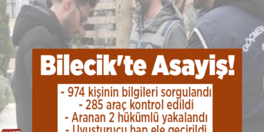 Bilecik'te asayiş