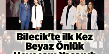 Bilecik'te ilk kez beyaz önlük heyecanı yaşadı