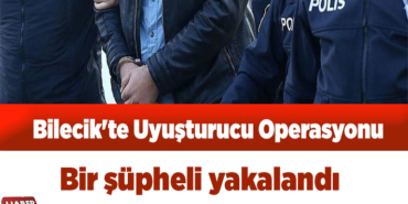 Bilecik'te uyuşturucu operasyonunda bir kişi yakalandı