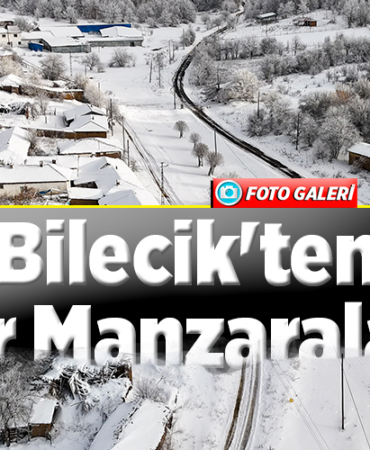 Bilecik'ten Kar Manzaraları!