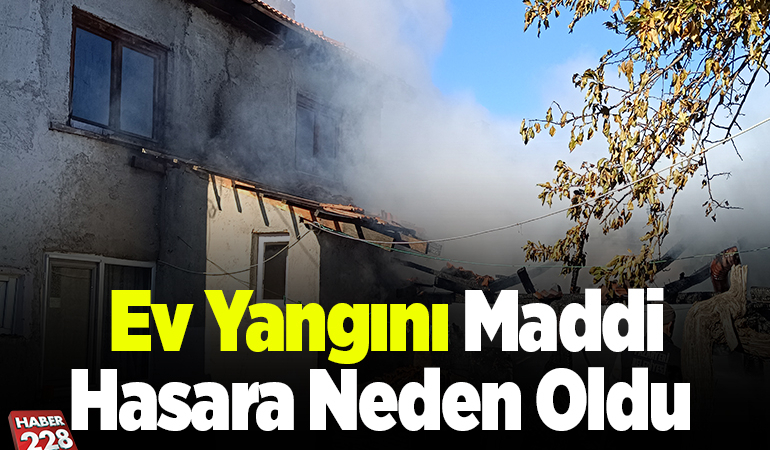 Ev yangını maddi hasara neden oldu