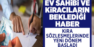 Kira sözleşmelerinde e-Devlet dönemi başladı